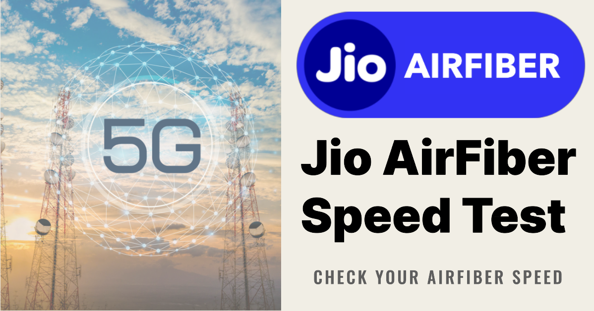 Jio Air Fiber Speed Test